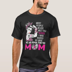 Mina heroes I Bära Rosa för min Mamma-bröstcanc T Shirt