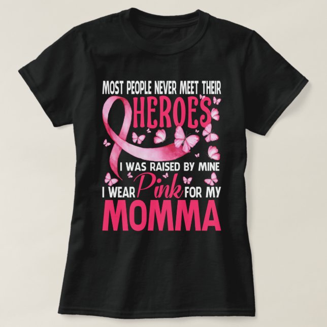Mina Heroes I Bära Rosa för min MOMMA- bröstcancer T Shirt (Design framsida)