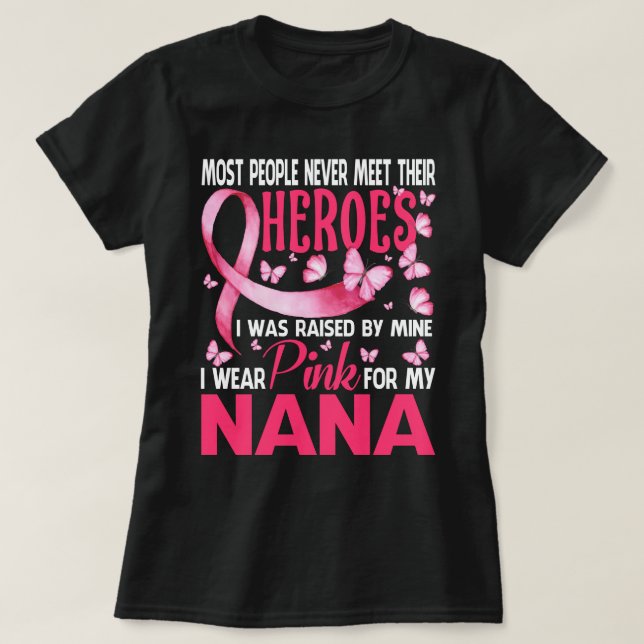 Mina Heroes I Bära Rosa för min NANA-bröstcancer A T Shirt (Design framsida)