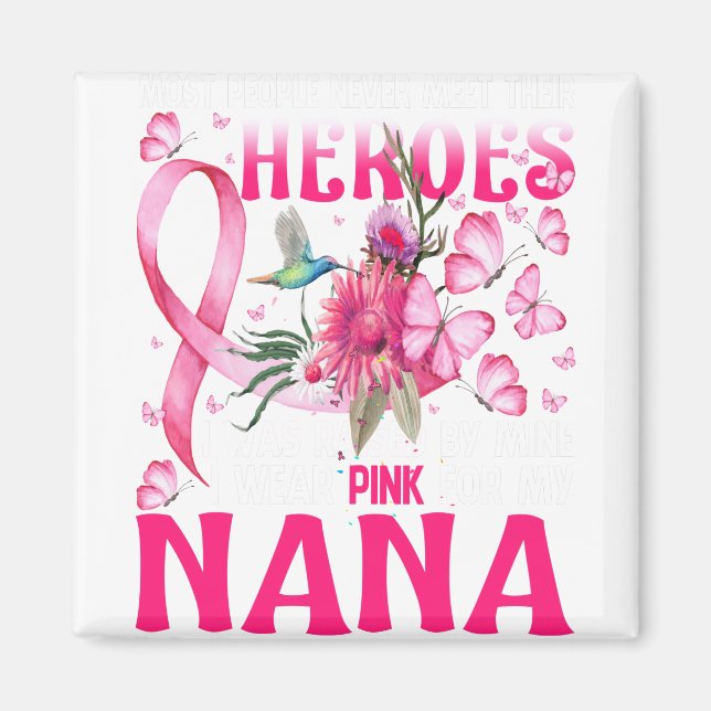 Mina heroes jag Bäras Rosa för min Nana Magnet (Framsidan)