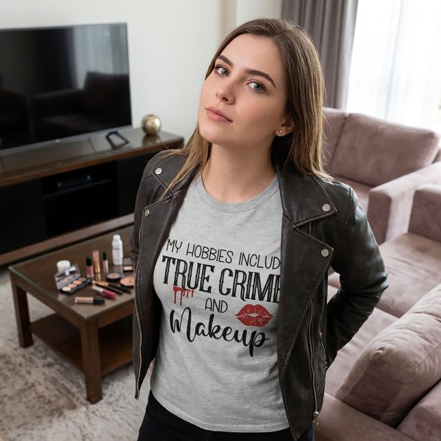 Mina Hobbieser är sanna brott och Makeup T-Shirt (Skapare uppladdad)