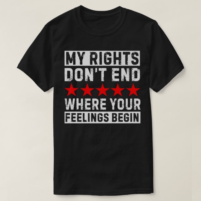 Mina Höger slutar inte där dina känslor börjar T Shirt (Design framsida)