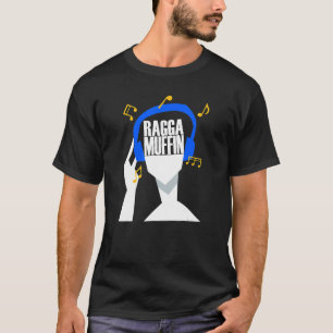 Mina hörlurar spelar bara upp Raggamuffin T Shirt