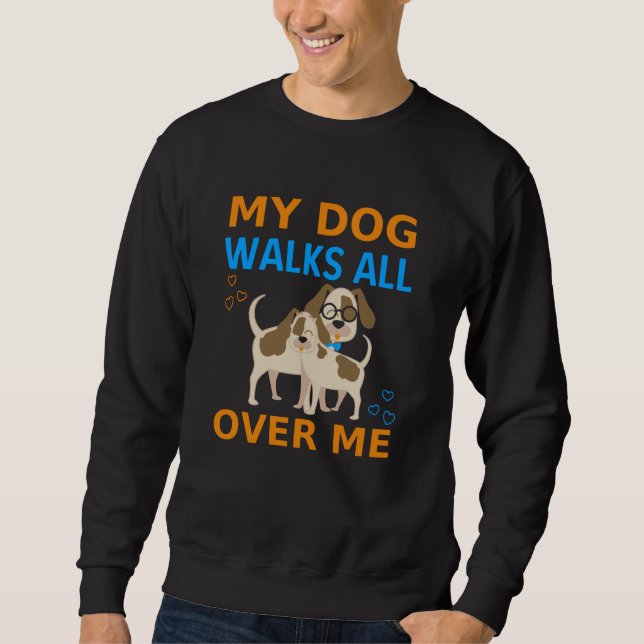 Mina Hund går över mig Lång Ärmad Tröja (Framsida)