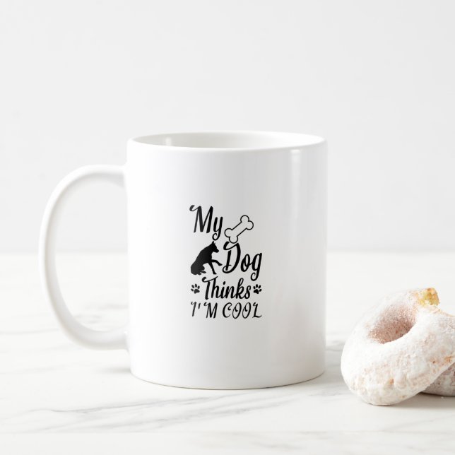Mina Hund tror att jag är Coola Kaffemugg (Med munk)