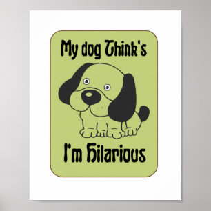 Mina Hund tror att jag är Superskoj Pet Funny Poster