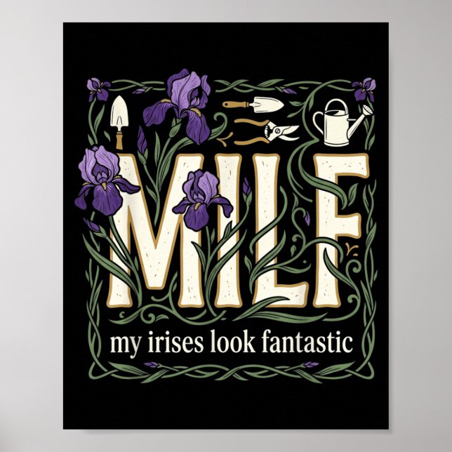 Mina irisar ser sodastiska ut Blomsterodlare humor Poster (Framsidan)