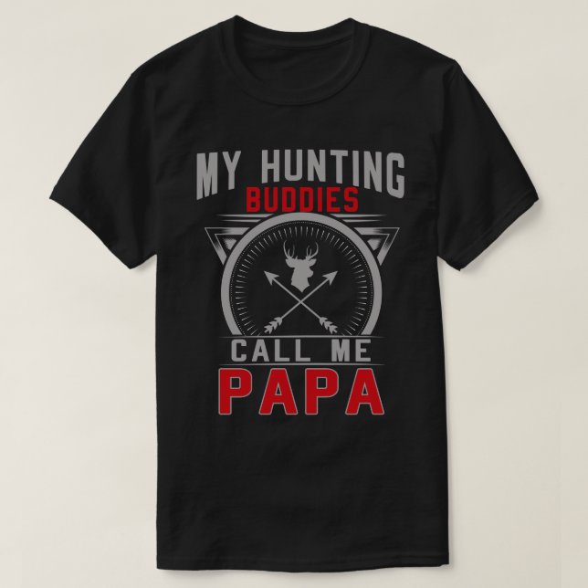 Mina jaktstugor kallar mig Pappa-gåvor T Shirt (Design framsida)