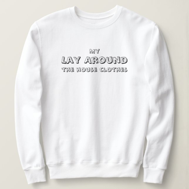 Mina Lediga Kläder Hemma, rolig, enkel T Shirt (Design framsida)