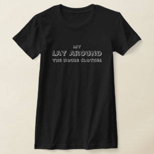 Mina Lediga Kläder Hemma, rolig, enkel T Shirt