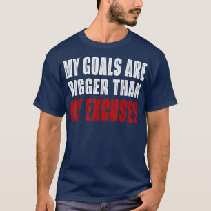 Mina mål är större än min fråga om presentationsmo t shirt