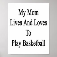 Mina Mamma bor och Kärlek för att spela basket 1