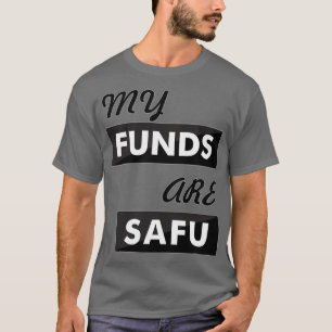 Mina medel är säkra t shirt