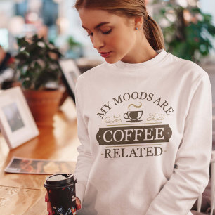 Mina modeller är kafferelaterade t shirt