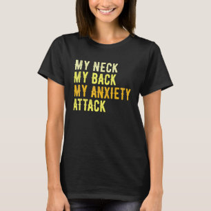 Mina Nacke mitt bak - min ångest.. T Shirt