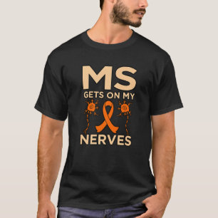 Mina Nerves Många Sclerosis Awareness T Shirt
