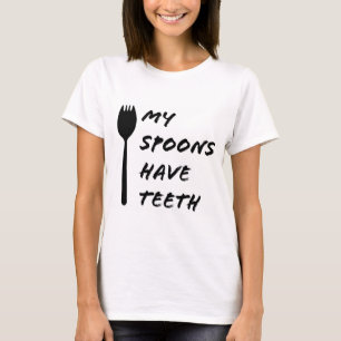 Mina ord har "Teeth Women's Shirt" T Shirt