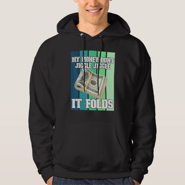 Mina pengar Jiggle Jiggle! Hoodie (Framsida)
