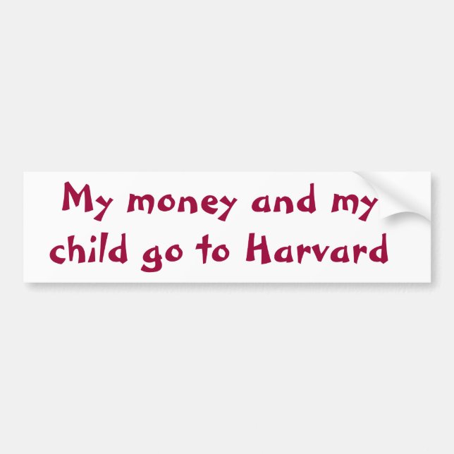 Mina pengar och mitt barn går till Harvard Bildekal (Framsidan)