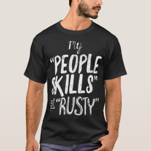 Mina personkunskaper är Rusty Funny Introvert-desi T Shirt