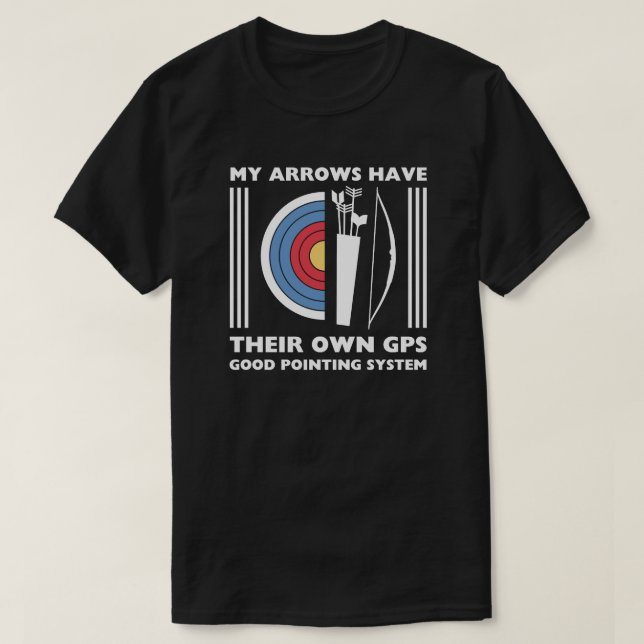 Mina pilar har sina egna GPS | Archery Ord T Shirt (Design framsida)