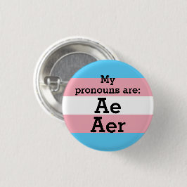 Mina pronomen är: Ae Aer - Transflagga Knapp