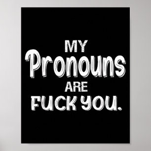 Mina pronomen är du rolig sarkasm Mina pronomen är Poster