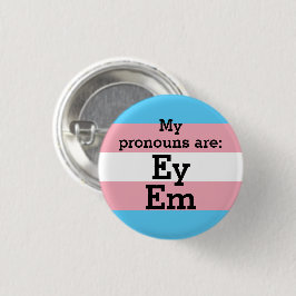 Mina pronomen är: Ey Em - Transflagga Knapp