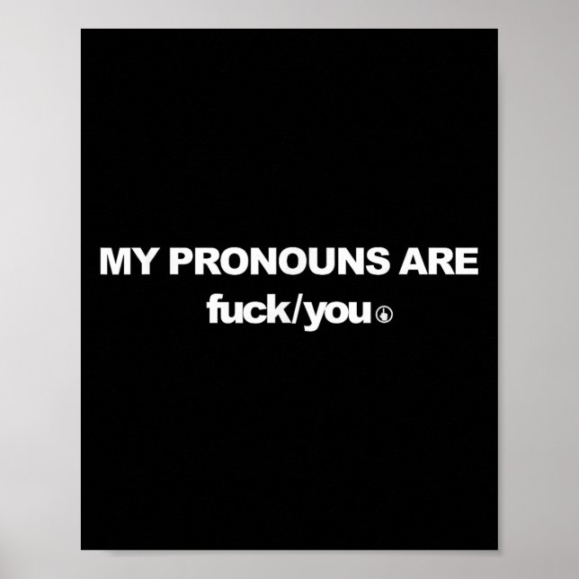 Mina pronouns är till dig för Sarcasm-Vuxen Poster (Framsidan)