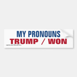 Mina pronouns är Trump Won Bildekal