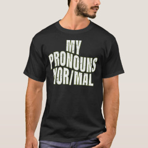 Mina pronouns är vanliga, och mina pronouns är nor t shirt