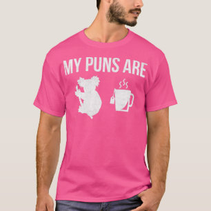 Mina puns är Koala Tea Funny Quality Pun T Shirt