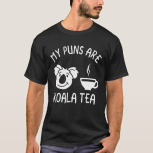 Mina puns är Koala Tea Pun Koala Bear Animal 2 T Shirt