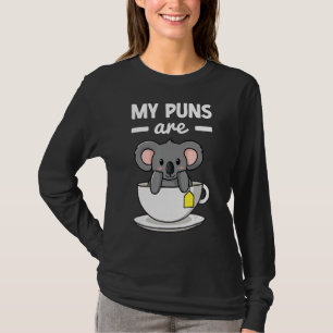 Mina puns är Koala Tea Pun Koala Bear Animal 6 T Shirt