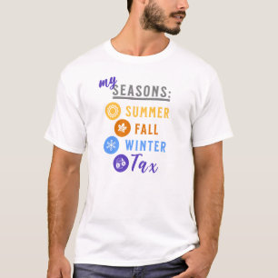 Mina säsonger: Sommar, Fall, Winter..TAX justerar T Shirt