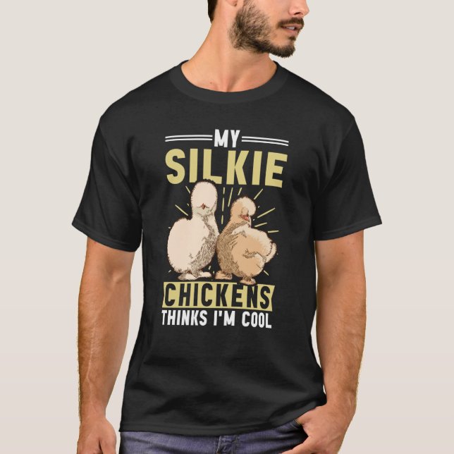 Mina Silkeskycklingar Tycker Silky Chicken Bird Si T Shirt (Framsida)