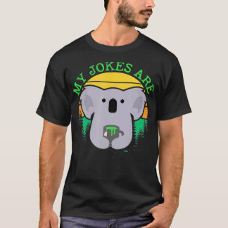 Mina skämt är Koala Bear Matcha T Shirt