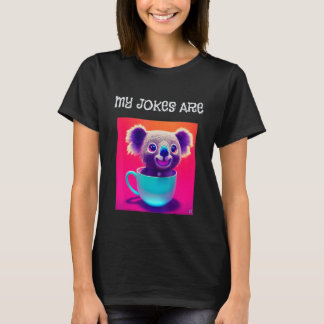 Mina skämt är Koala Tea-lektionen på Ord Design T Shirt