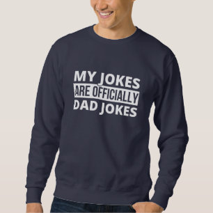 Mina skämt är officiellt Pappa Jokes Shirt, Pappa Lång Ärmad Tröja