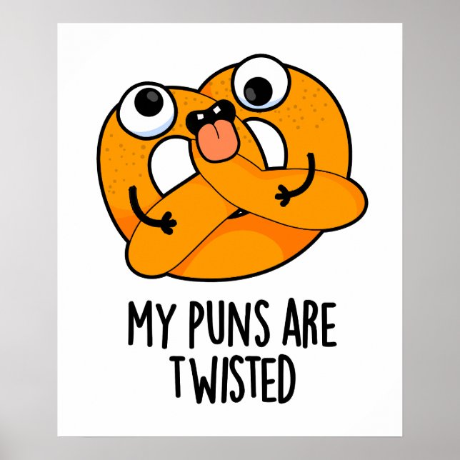 Mina skämt är Twisted Funny Pretzel Pun  Poster (Framsidan)