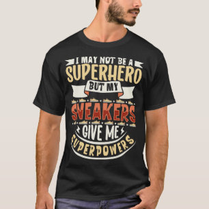 Mina smygare ge jag toppen krafter Sneakers T Shirt