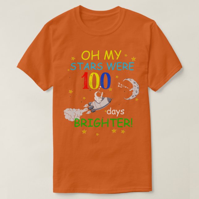 Mina stjärnor var 100 dagar ljusare t shirt (Design framsida)