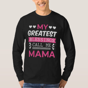Mina största välsignelser kallar mig Mamma Mormor T Shirt