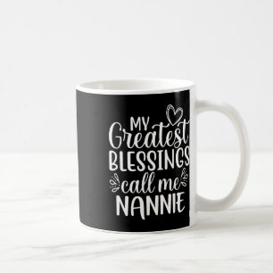Mina största välsignelser kallar mig Nannie farmor Kaffemugg