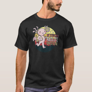 Mina Studenter Axolotl Frågar Cute Axolotl Push S T Shirt