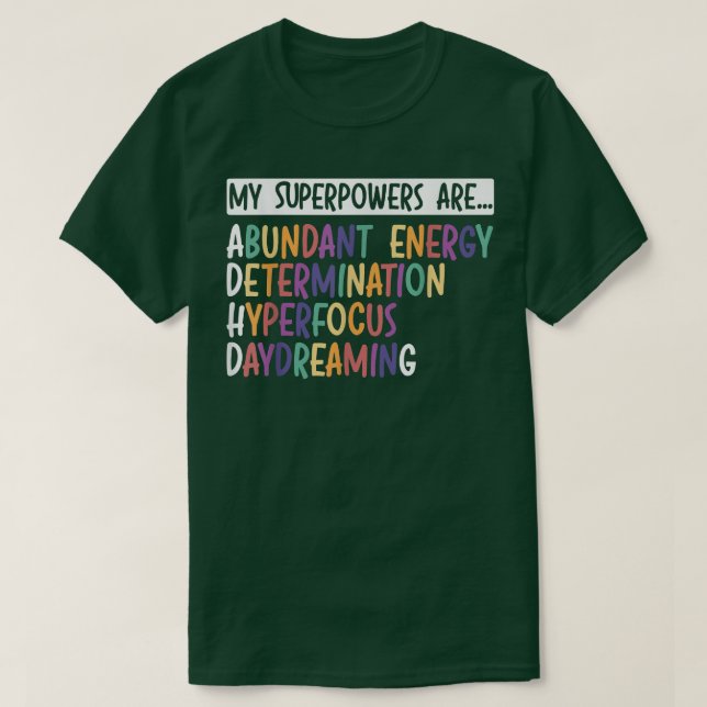 Mina superkrafter är ADHD Warrior Embrace Neurodiv T Shirt (Design framsida)