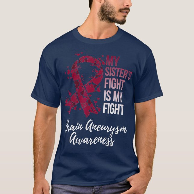 Mina systrar kämpar är min kamp hjärnaneurysm t shirt (Framsida)
