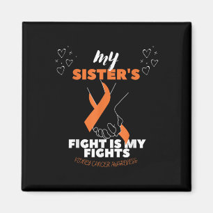 Mina systrar kämpar är min kamp mot njurcancer. magnet