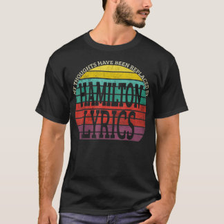 Mina tankar har ersatts av Hamilton Lyrics T Shirt