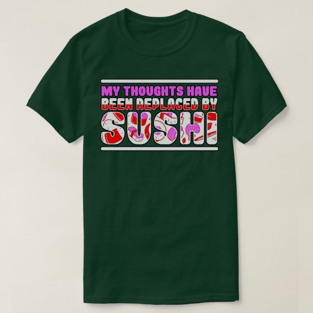Mina tankar har ersatts av Sushi T Shirt (Design framsida)